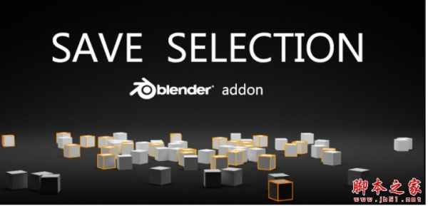 自定义选区保存Blender插件Save Selection 0.9.0 中文汉化版