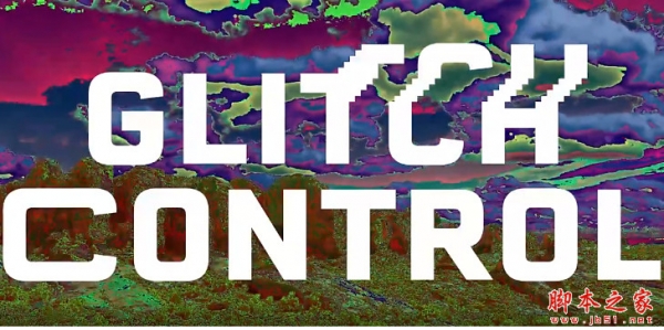 AE/PR拉伸置换RGB色散迷幻毛刺插件 Glitch Control V1.0.2 免费汉化版+教程