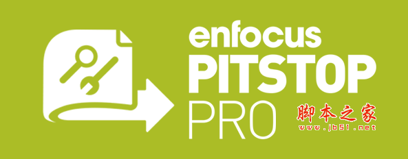 Enfocus PitStop Pro 2018(PDF增强插件) 中文特别版(附破解文件+安装教程)